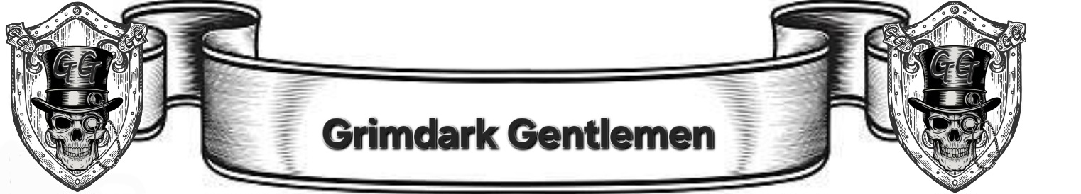 Background Grimdark Gentlemen